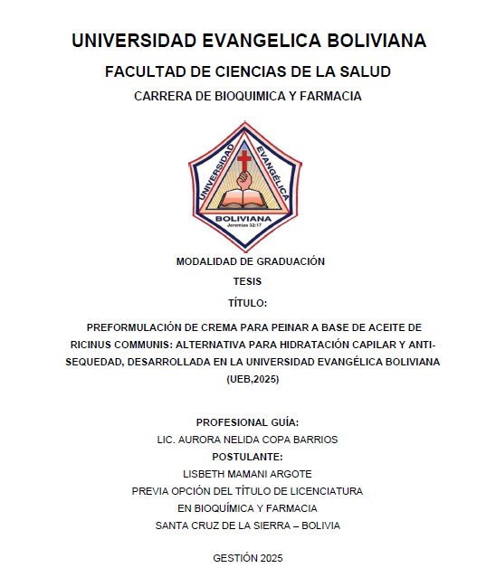 Preformulación de crema para peinar a base de aceite de ricinus communis: alternativa para hidratación capilar y anti- sequedad, desarrollada en la universidad evangélica boliviana.